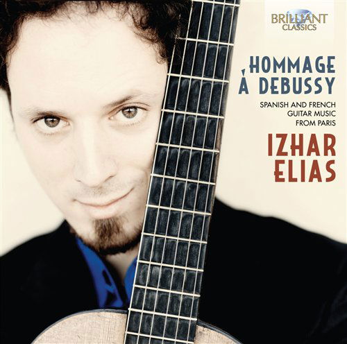 Hommage a Debussy - Debussy / Elias - Musik - Brilliant Classics - 5029365924627 - 31. Januar 2012