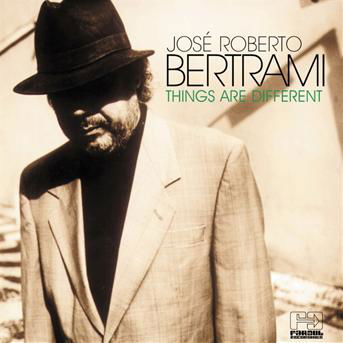 Cover for Jose Roberto Bertrami · Things Are Different (CD) (2001)
