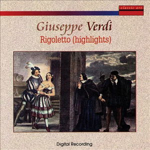 Cover for Chor Der Staatsoper Dresden / Staatkapelle Dresden / Muller-sybel F.p. / Molinari-pradelli F. · Rigoletto - Highlights (CD) (1998)