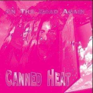 Cover for Canned Heat · Canned Heat - On The Road Again (CD) (1998)