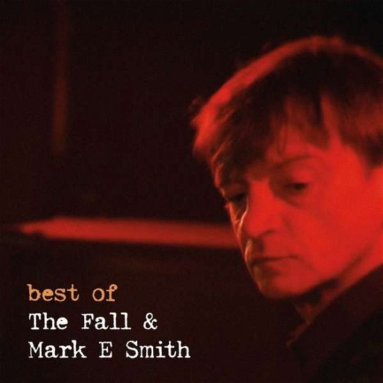 Cover for Fall &amp; Mark E. Smith · Best Of (LP) (2018)