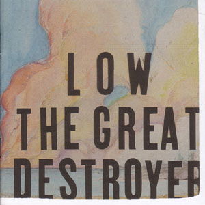 Low · The Great Destroyer (CD) (2011)