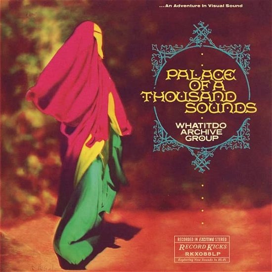 Cover for Whatitdo Archive Group · Palace Of A Thousand Sounds (CD) (2023)