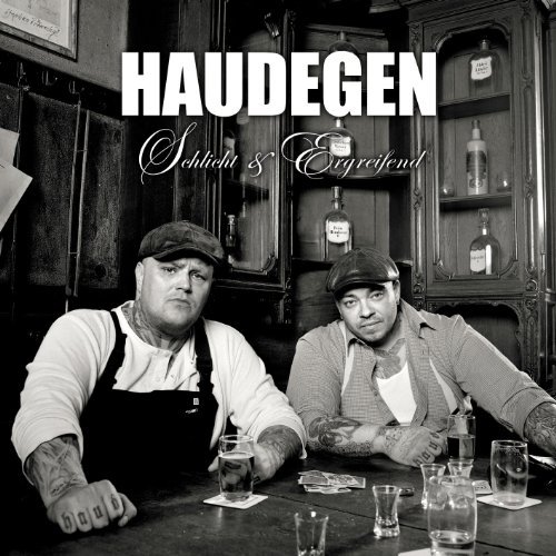 Haudegen · Schlicht & Ergreifend (CD) (2011)
