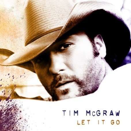 Let It Go - Tim Mcgraw - Music - CURB - 5055011822627 - June 20, 2008