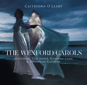 Cover for O'Leary, Caitriona, Tom Jones, Rosanne Cash &amp; Rhiannon Giddens · The Wexford Carols (CD) (2013)