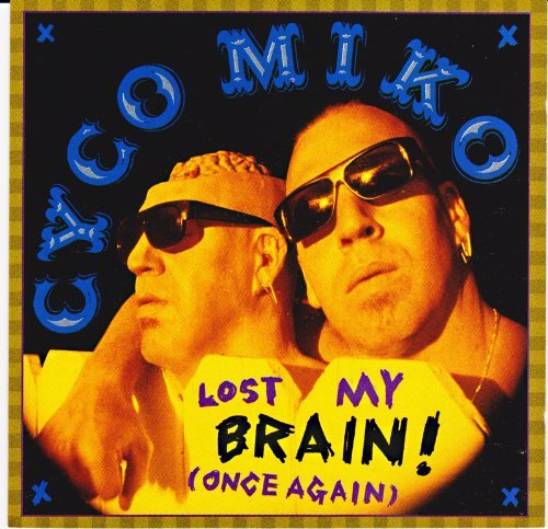Cover for Cyco Miko · Cyco Miko-lost My Brainonce Again (CD) (1995)