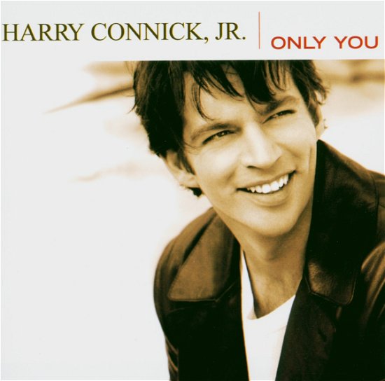 Only You - Harry Connick Jr - Música - SON - 5099751504627 - 7 de abril de 2004
