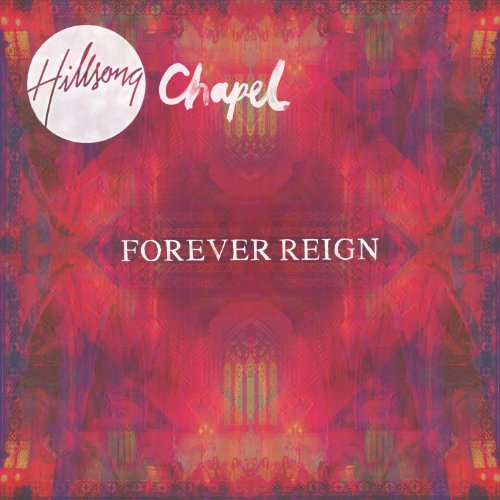 Cover for Hillsong Chapel · Forever Reign (CD/DVD) (2012)