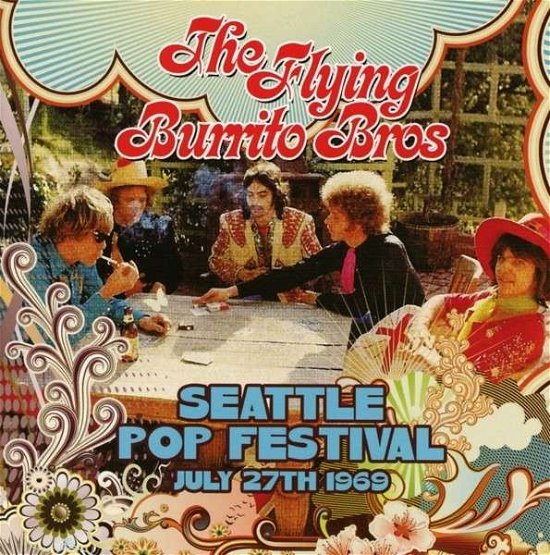 Cover for Flying Burrito Brothers · Seattle Pop Festival, 1969 (CD) (2014)