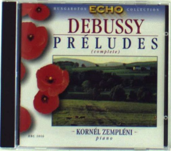 Preludes (complete) - C. Debussy - Musiikki - HUNGAROTON - 5991810101627 - keskiviikko 11. kesäkuuta 2014