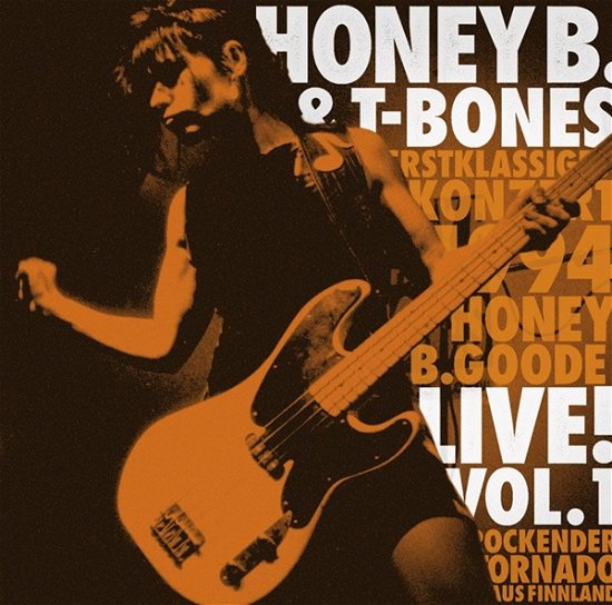 Honey B & T-bones · Live Vol. 1 (CD) (2015)