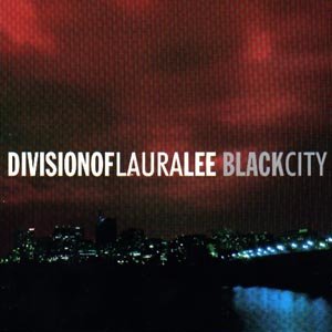 Cover for Division of Laura Lee · Black City (CD) (2017)