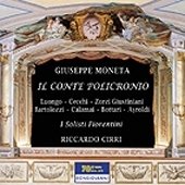Il Conte Policronio Farsa in Prosa Con Musica - Moneta / Luongo / I Solisti Fiorentini / Cirri - Musik - Bongiovanni - 8007068242627 - 29. april 2008