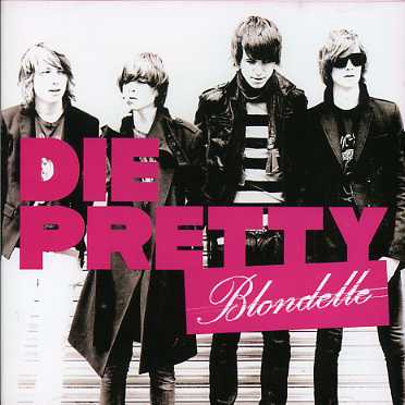 Die Pretty - Blondelle - Musik - RUDE - 8012622749627 - 9. januar 2014