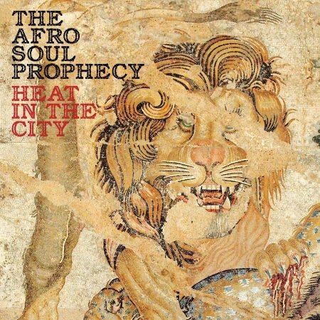 Heat In The City - Afro Soul Prophecy - Music - SCHEMA - 8018344029627 - January 29, 2021