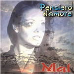 Cover for Mal · Mal-Pensiero D'Amore (CD) (2001)