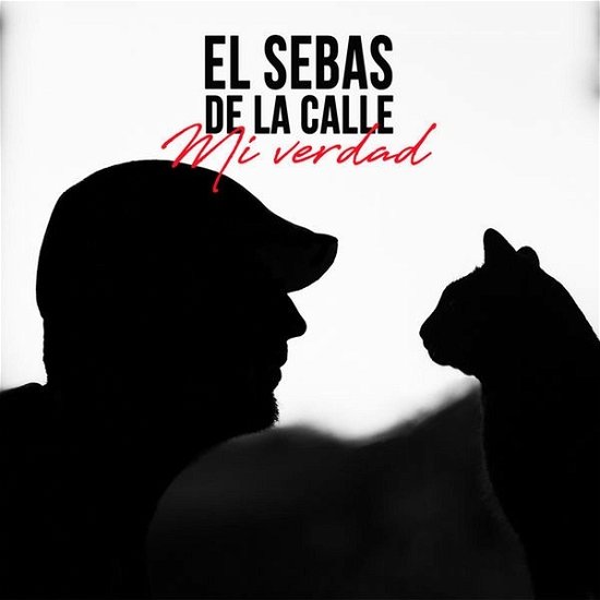 Cover for El Sebas De La Calle · Mi Verdad (CD) (2018)