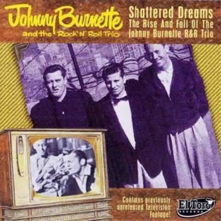 Shattered Dreams - Johnny Burnette - Musik - EL TORO - 8437003699627 - 12 mars 2015