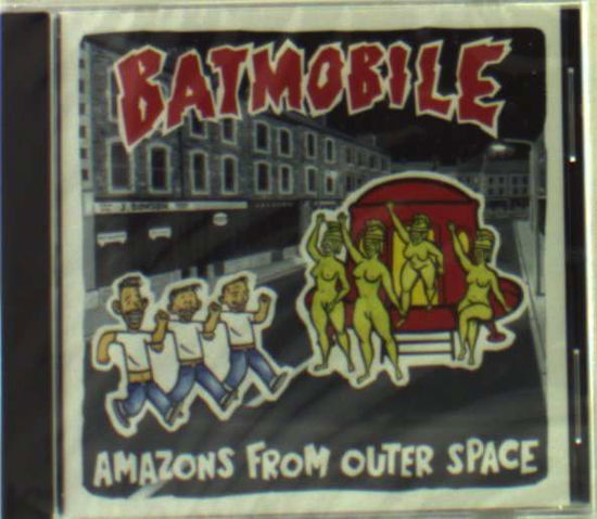 Amazons from Outer Space - Batmobile - Musikk - COUNT ORLOK - 8712074000627 - 1. mai 1989