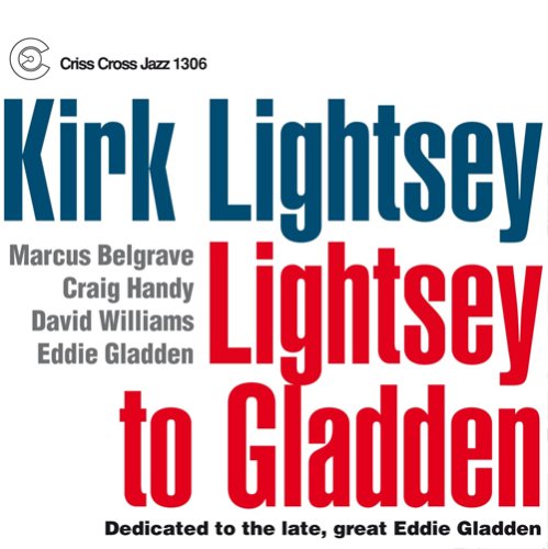 Cover for Kirk Lightsey · Lightsey To Gladden (CD) (2008)