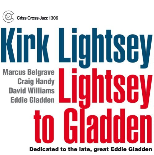 Cover for Kirk Lightsey · Lightsey To Gladden (CD) (2014)