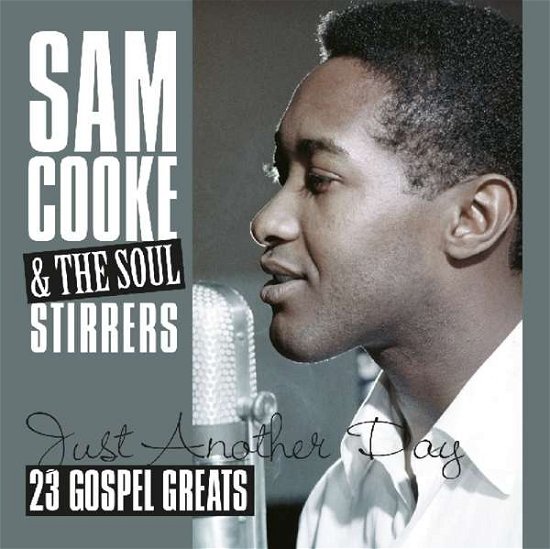 Just Another Day - Cooke,sam / Soul Stirrers - Muziek - Factory of Sounds - 8719039002627 - 23 juni 2017