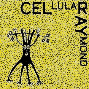 Cover for Cel Ray · Cellular Raymond (LP) (2023)