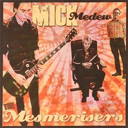 Mesmerisers the - Mick Medew - Musik - CITADEL - 9326425808627 - 10. juni 2014