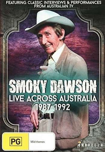 Cover for Smoky Dawson · Live Across Australia 1987-1992 (DVD) (2015)