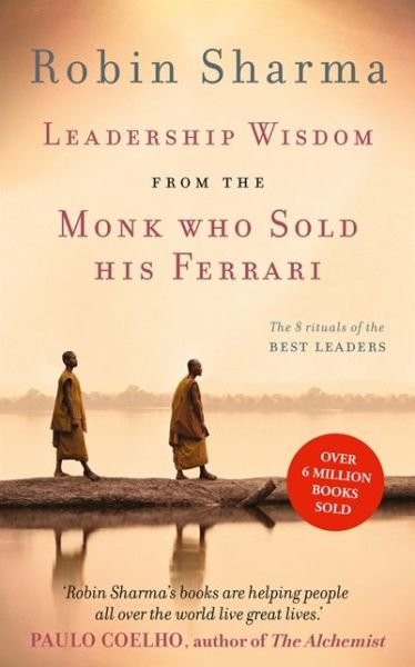 Cover for Robin Sharma · Leadership Wisdom from the Monk Who Sold His Ferrari: The 8 Rituals of the Best Leaders (Paperback Book) (2014)