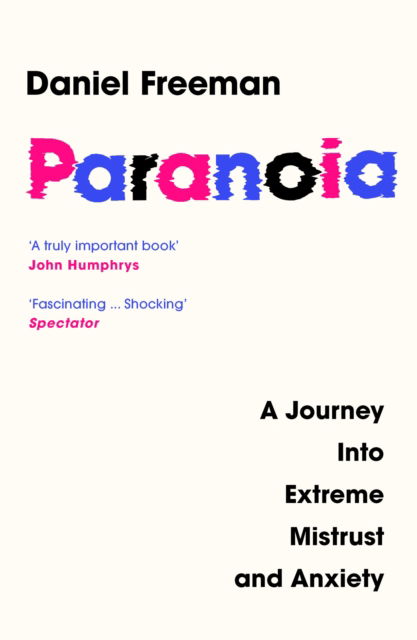 Cover for Daniel Freeman · Paranoia: A Journey into Extreme Mistrust and Anxiety (Paperback Book) (2025)