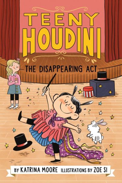 Teeny Houdini #1: The Disappearing Act - Teeny Houdini - Katrina Moore - Książki - HarperCollins Publishers Inc - 9780063004627 - 3 marca 2022