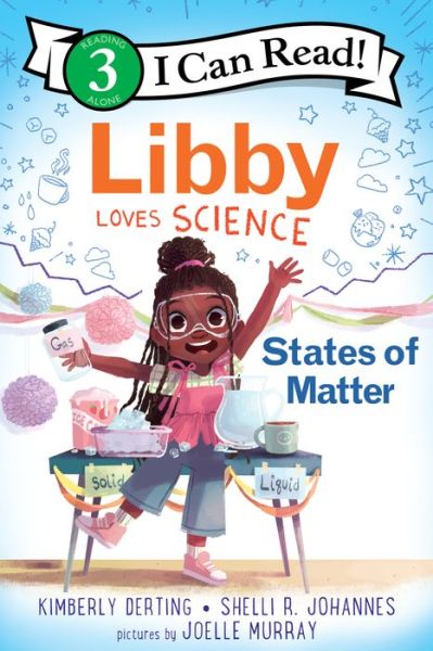 Libby Loves Science: States of Matter - I Can Read Level 3 - Kimberly Derting - Bøger - HarperCollins Publishers Inc - 9780063116627 - 30. april 2024