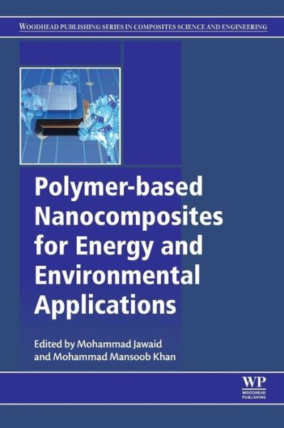 Cover for Mohammad Jawaid · Polymer-based Nanocomposites for Energy and Environmental Applications - Woodhead Publishing Series in Composites Science and Engineering (Paperback Book) (2018)