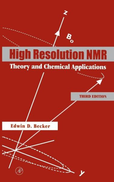 Cover for Becker, Edwin D. (National Institutes of Health, Bethesda, Maryland, U.S.A.) · High Resolution NMR: Theory and Chemical Applications (Hardcover Book) (1999)