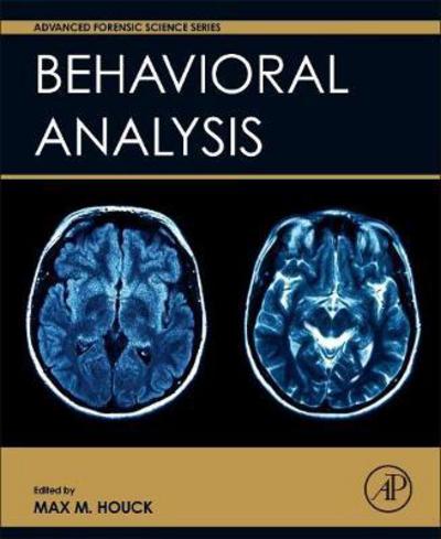 Cover for Max Houck · Behavioral Analysis - Advanced Forensic Science Series (Hardcover Book) (2018)