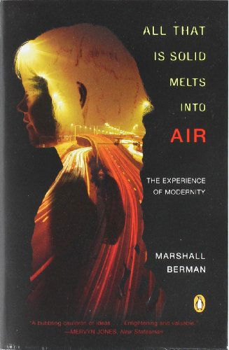 Cover for Marshall Berman · All That is Solid Melts into Air: the Experience of Modernity (Paperback Book) [Reissue edition] (1988)