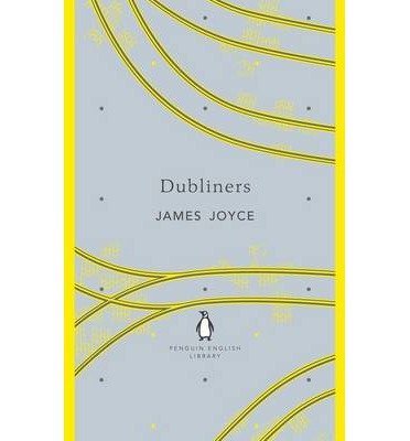 Cover for James Joyce · Dubliners - The Penguin English Library (Paperback Book) (2012)