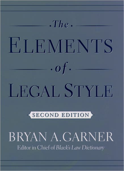 Cover for Garner, Bryan A. (President, President, LawProse, Inc.) · The Elements of Legal Style (Hardcover Book) [2 Revised edition] (2002)