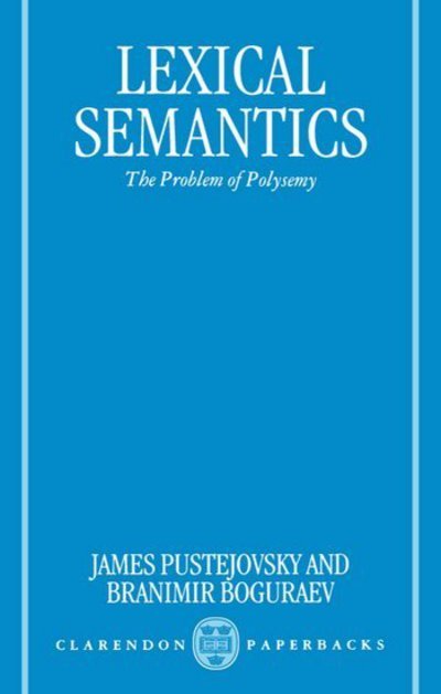 Cover for James Pustejovsky · Lexical Semantics: The Problem of Polysemy (Paperback Book) (1996)