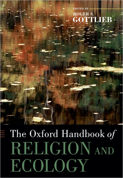 Cover for Roger S. Gottlieb · The Oxford Handbook of Religion and Ecology - Oxford Handbooks (Paperback Book) (2011)