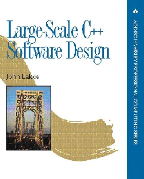 Cover for John Lakos · Large-Scale C++ Software Design - Addison-Wesley Professional Computing Series (Paperback Book) (1996)