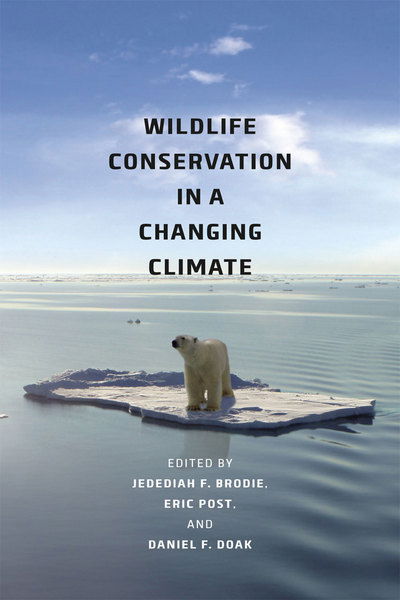 Cover for Jedediah F. Brodie · Wildlife Conservation in a Changing Climate - Emersion: Emergent Village resources for communities of faith (Hardcover Book) (2012)