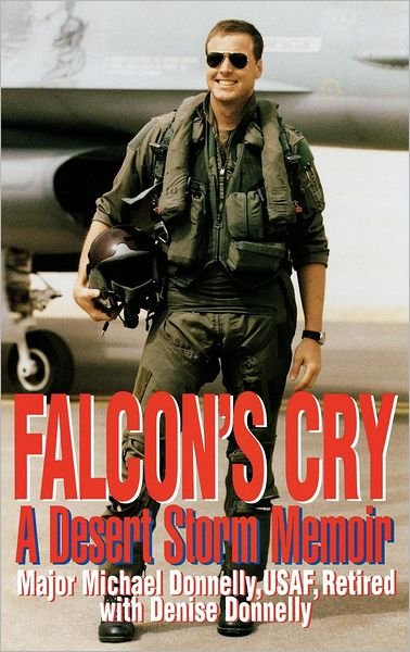 Cover for Michael Donnelly · Falcon's Cry: A Desert Storm Memoir (Gebundenes Buch) [First Edition, First Printing edition] (1998)