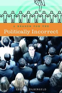 Cover for George Zilbergeld · A Reader for the Politically Incorrect (Hardcover Book) (2003)