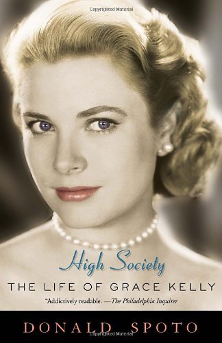 Cover for Donald Spoto · High Society: the Life of Grace Kelly (Pocketbok) (2010)