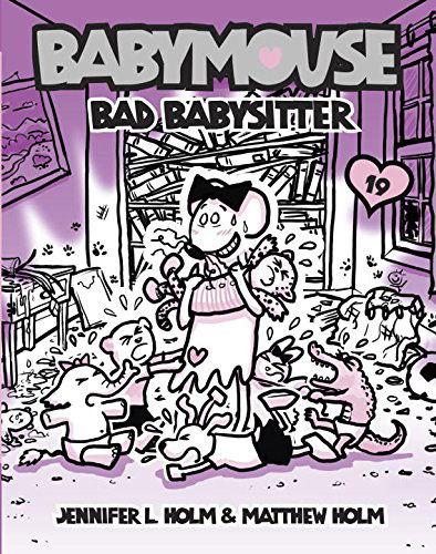 Cover for Matt Holm · Babymouse #19: Bad Babysitter (Paperback Book) (2015)