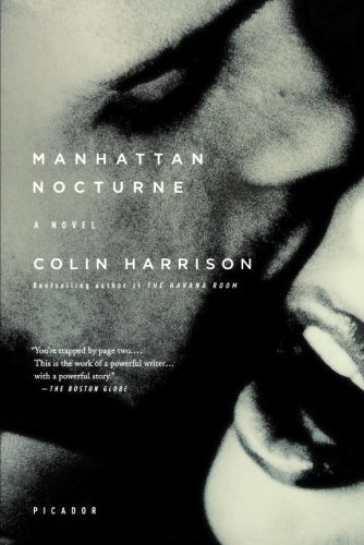 Cover for Colin Harrison · Manhattan Nocturne: a Novel (Paperback Bog) [1st edition] (2008)