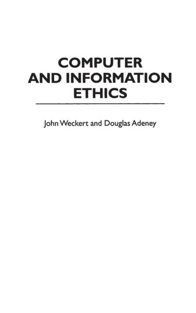 Cover for Douglas Adeney · Computer and Information Ethics (Hardcover bog) (1997)